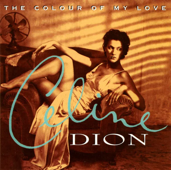 Céline Dion - The Colour Of My Love