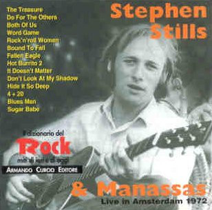 Stephen Stills, Manassas - Live In Amsterdam 1972